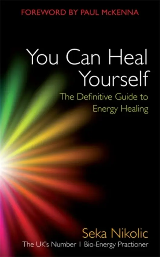 You Can Heal Yourself - Nikolic, Seka