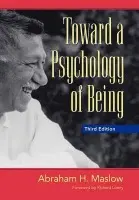 Toward a Psychology of Being - Maslow, Abraham H.