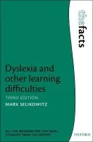 Dyslexia and other learning difficulties - Selikowitz, Mark (Consultant Developmental Paediatrician and Director, Sydney Developmental Clinic, Sydney, Australia)