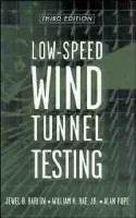 Low-Speed Wind Tunnel Testing - Barlow, Jewel B. a Rae, William H. a Pope, Alan