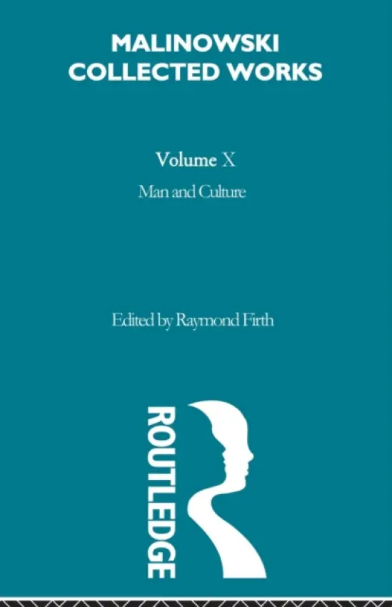 Man and Culture - Malinowski, Bronislaw