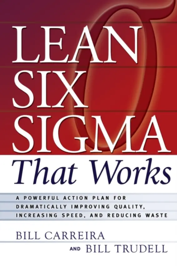 Lean Six Sigma That Works - Carreira, Bill a Trudell, Bill