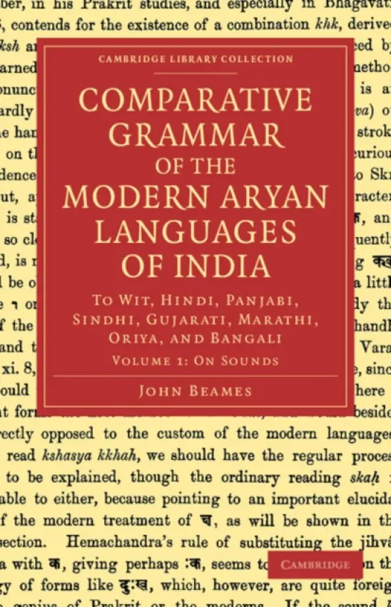 Comparative Grammar of the Modern Aryan Languages of India - Beames, John