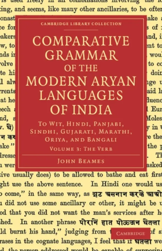 Comparative Grammar of the Modern Aryan Languages of India - Beames, John