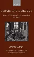 Debate and Dialogue - Cayley, Emma (Lecturer in French at the University of Exeter)
