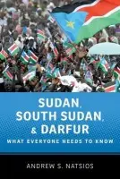 Sudan, South Sudan, and Darfur - Natsios, Andrew S. (, Washington, DC, United States)
