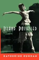 Island Possessed - Dunham, Katherine