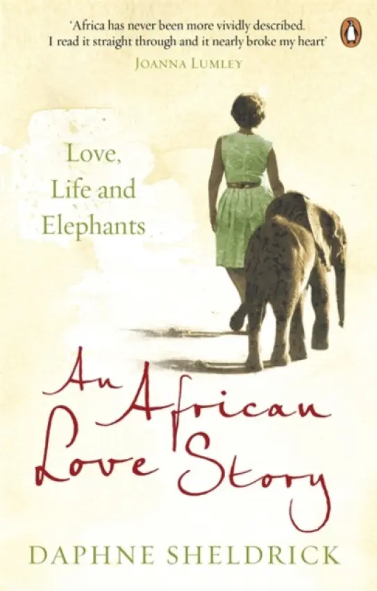 African Love Story - Sheldrick, Dame Daphne