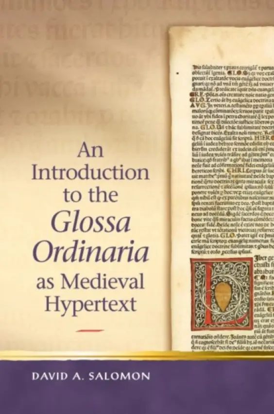 Introduction to the 'Glossa Ordinaria' as Medieval Hypertext - Salomon, David
