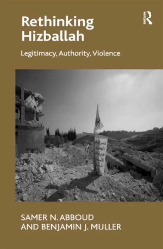 Rethinking Hizballah - Abboud, Samer N. a Muller, Benjamin J.