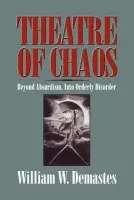 Theatre of Chaos - Demastes, William W. (Louisiana State University)