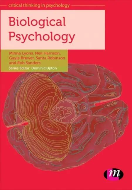 Biological Psychology - Lyons, Minna a Harrison, Neil a Brewer, Gayle a Robinson, Sarita a Sanders, Robert L.