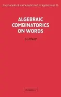 Algebraic Combinatorics on Words - Lothaire, M.