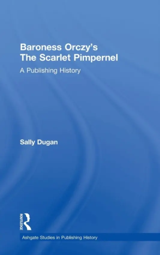 Baroness Orczy's The Scarlet Pimpernel - Dugan, Sally