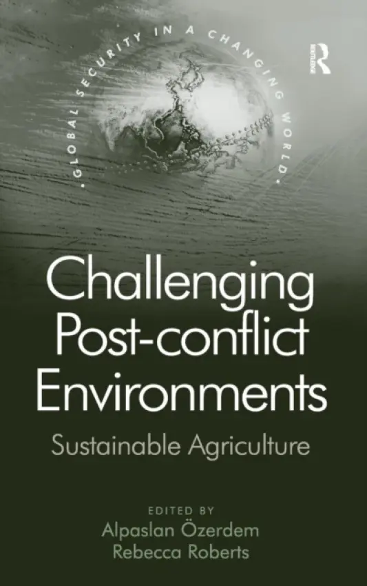 Challenging Post-conflict Environments - Ozerdem, Alpaslan a Roberts, Rebecca