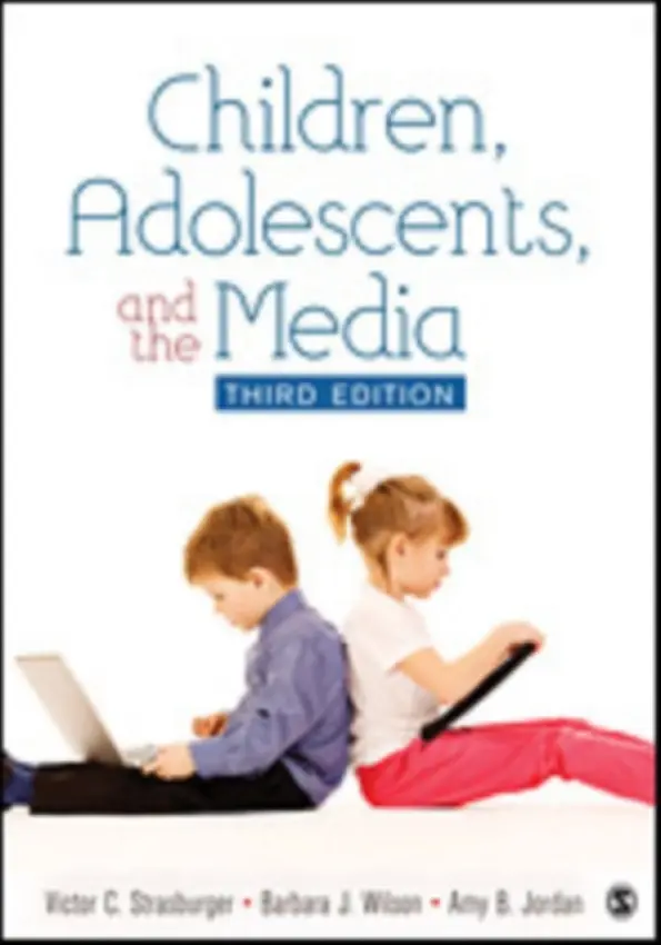 Children, Adolescents, and the Media - Strasburger, Victor C. a Wilson, Barbara a Jordan, Amy B.