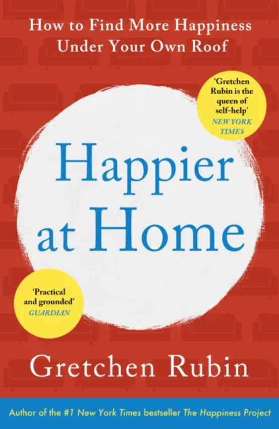 Happier at Home - Rubin, Gretchen