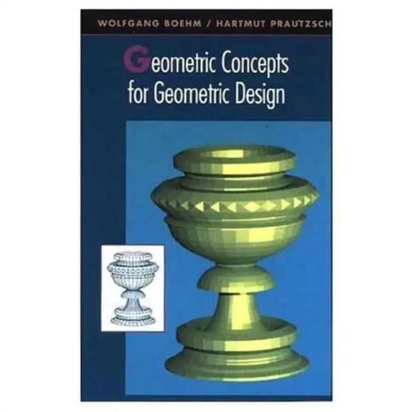 Geometric Concepts for Geometric Design - Prautzsch, Hartmut a Boehm, Wolfgang