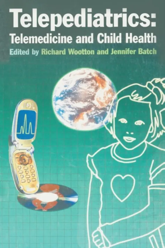 Telepediatrics: Telemedicine and Child Health - Oakley, Amanda