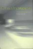 Exhausting Modernity - Brennan, Teresa