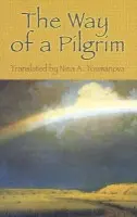 Way of a Pilgrim - Toumanova, Nina A.