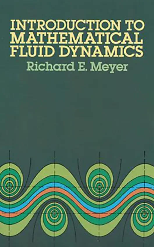 Introduction to Mathematical Fluid Dynamics - Meyer, Richard E.