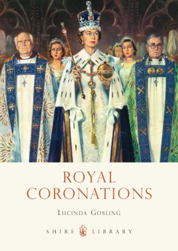 Royal Coronations - Gosling, Lucinda