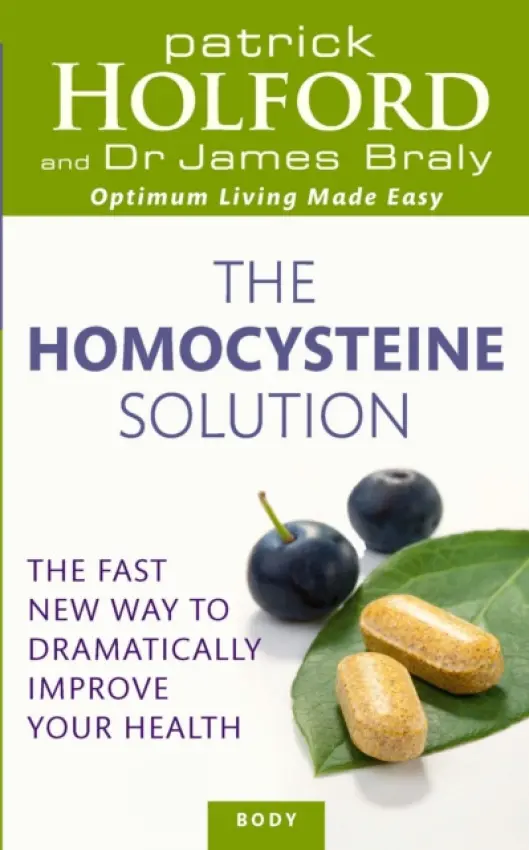The Homocysteine Solution - Patrick Holford, Dr James Braly