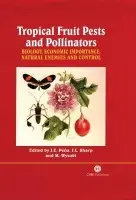 Tropical Fruit Pests and Pollinators