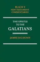 Epistle to the Galatians - Dunn, James D. G.