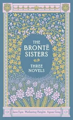 Bronte Sisters - Bronte, Anne a Bronte, Charlotte a Bronte, Emily