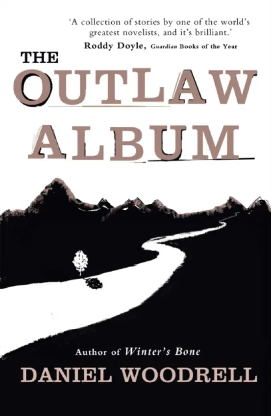Outlaw Album - Woodrell, Daniel