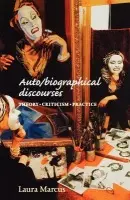 Auto/Biographical Discourses - Marcus, Laura