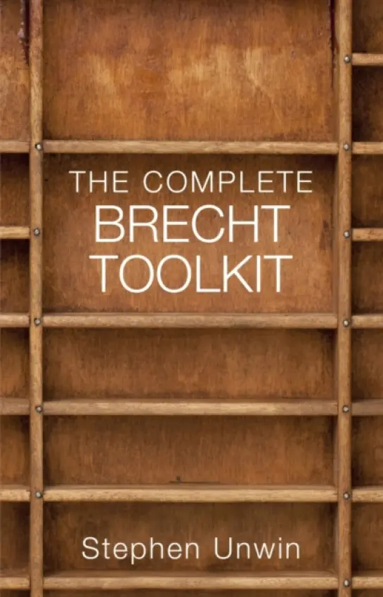 Complete Brecht Toolkit - Unwin, Stephen