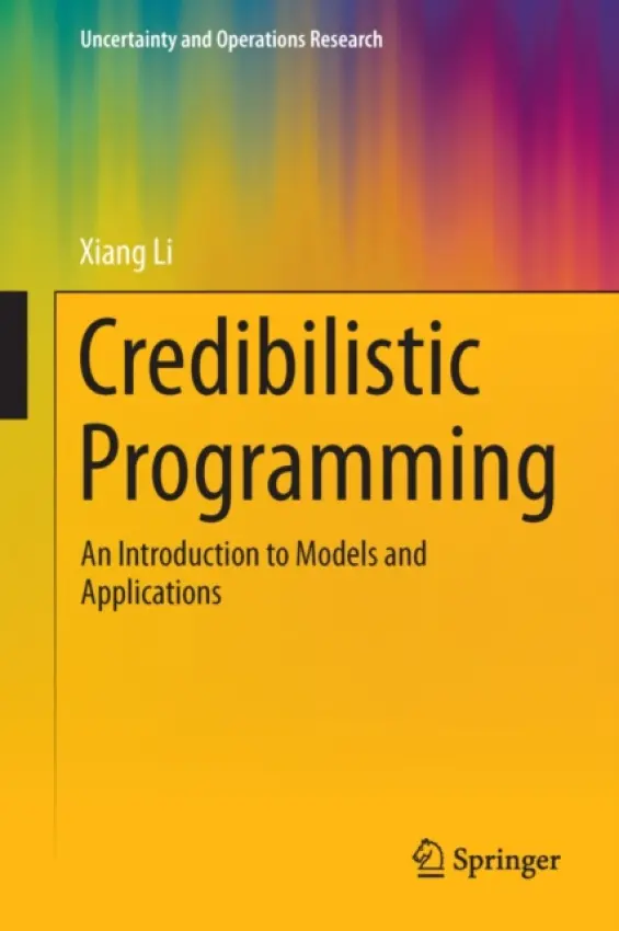 Credibilistic Programming - Li, Xiang