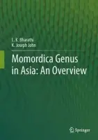 Momordica genus in Asia - An Overview - Bharathi, L.K. a John, K Joseph