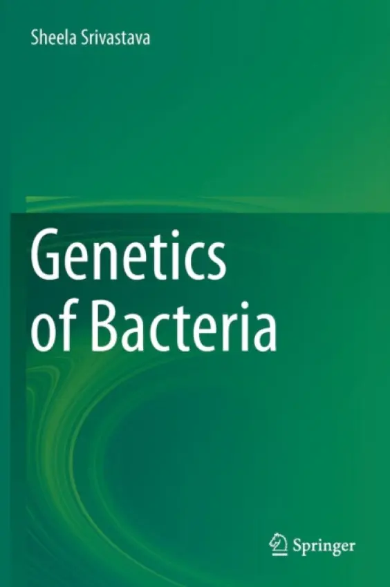 Genetics of Bacteria - Srivastava, Sheela