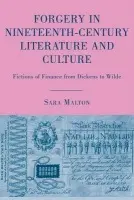 Forgery in Nineteenth-Century Literature and Culture - Malton, S.