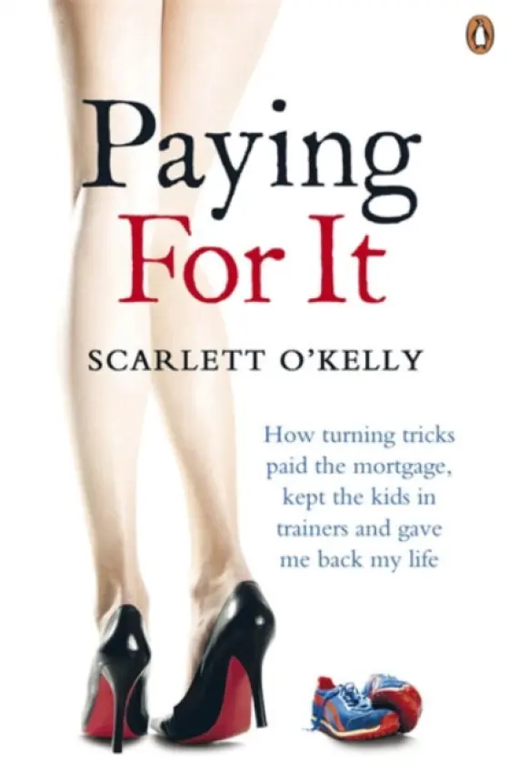 Paying for It - O'Kelly, Scarlett
