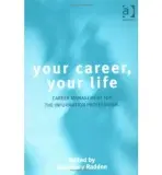 Your Career, Your Life - Raddon, Rosemary