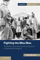 Fighting the Mau Mau - Bennett, Huw (University College of Wales, Aberystwyth)