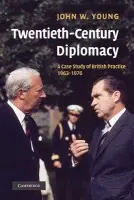Twentieth-Century Diplomacy - Young, John W. (University of Nottingham)