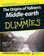 Origins of Tolkien's Middle-earth For Dummies - Harvey, Greg (Mind Over Media, Point Reyes Station, California)