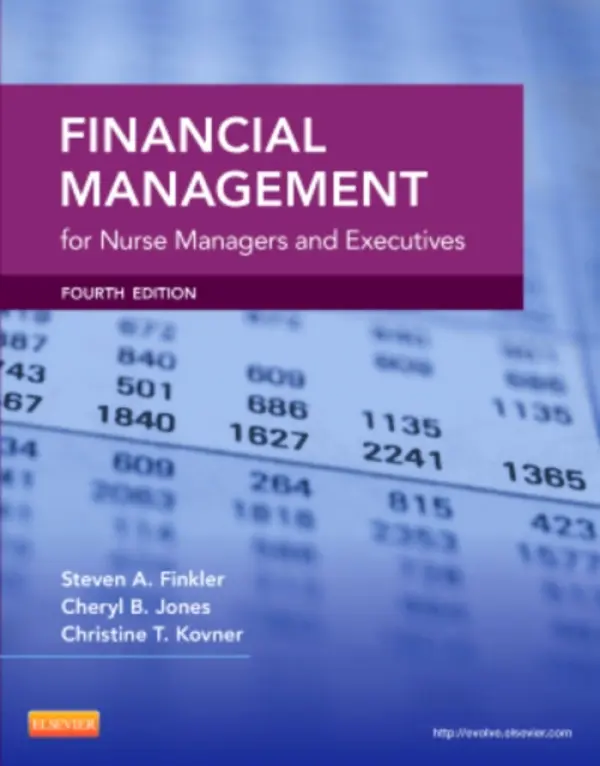 Financial Management for Nurse Managers and Executives - Jones, Cheryl a Finkler, Steven A. a Kovner, Christine T.
