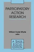 Participatory Action Research - Whyte, William Foote