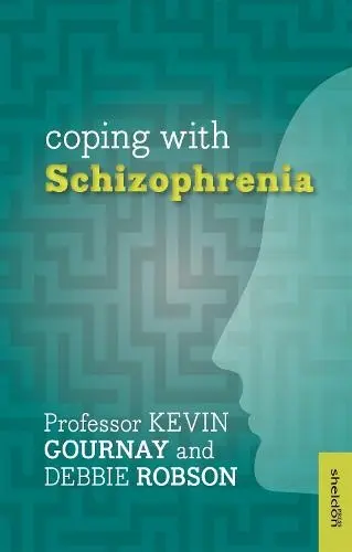Coping with Schizophrenia - Gournay, Kevin