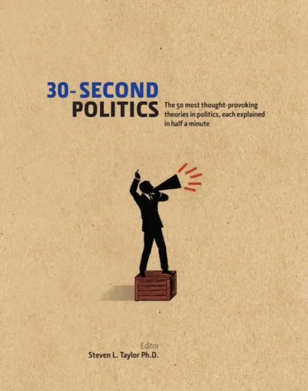 30-Second Politics - Steven L. Taylor