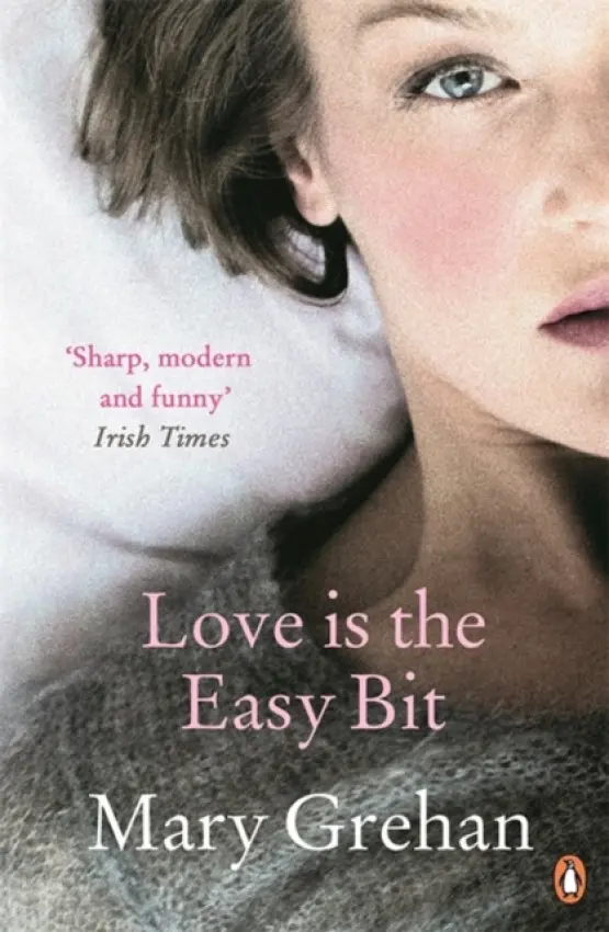 Love is the Easy Bit - Grehan, Mary