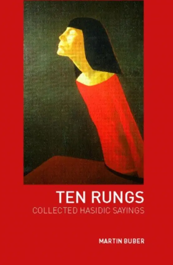 Ten Rungs - Buber, Martin