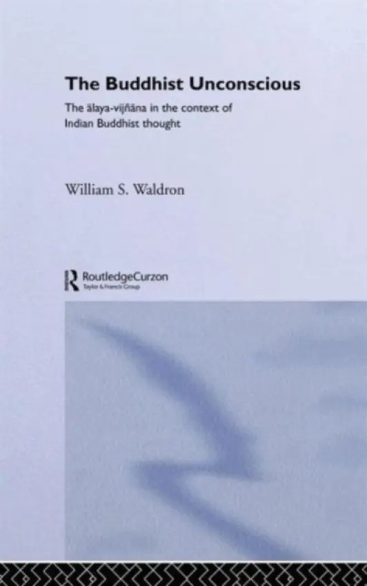 Buddhist Unconscious - Waldron, William S.